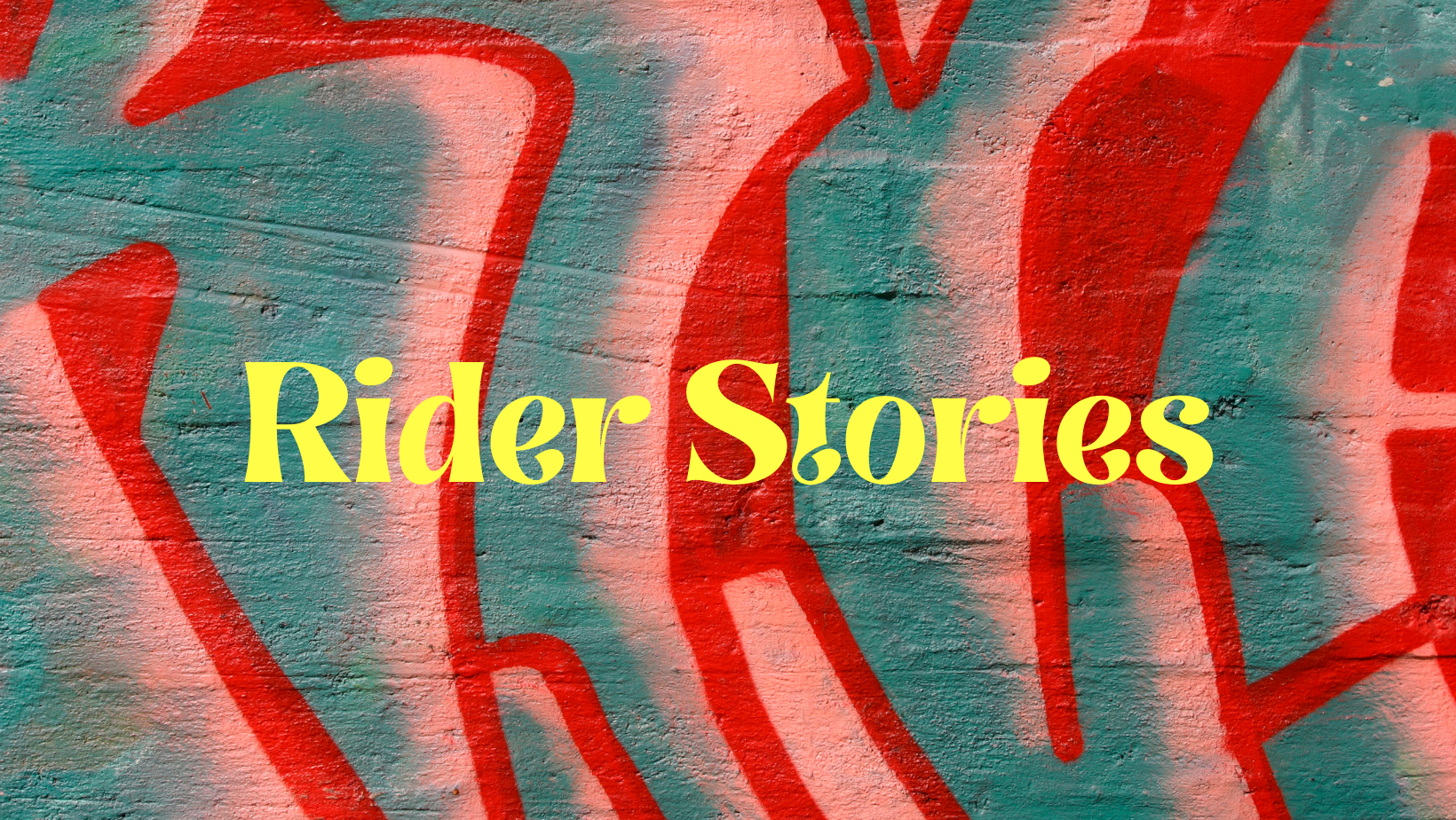 Rider Stories